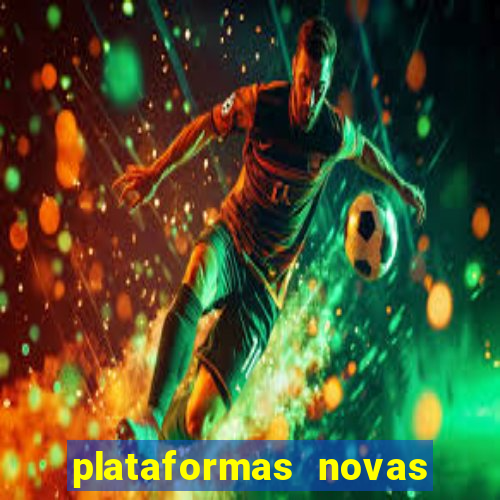 plataformas novas que est o pagando